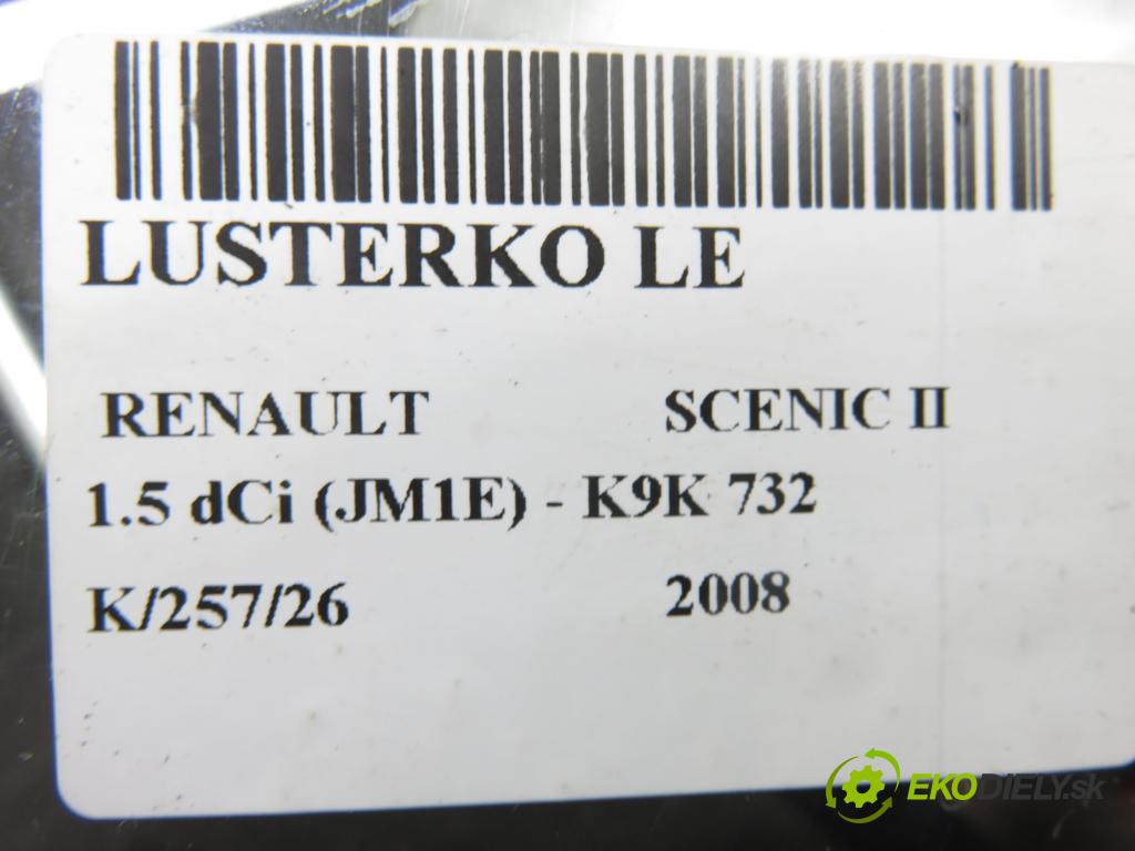 RENAULT SCENIC II (JM0/1_) MINIVAN 2008 78,00 1.5 dCi 106 - K9K 732 1461,00 zpětné zrcátko LE