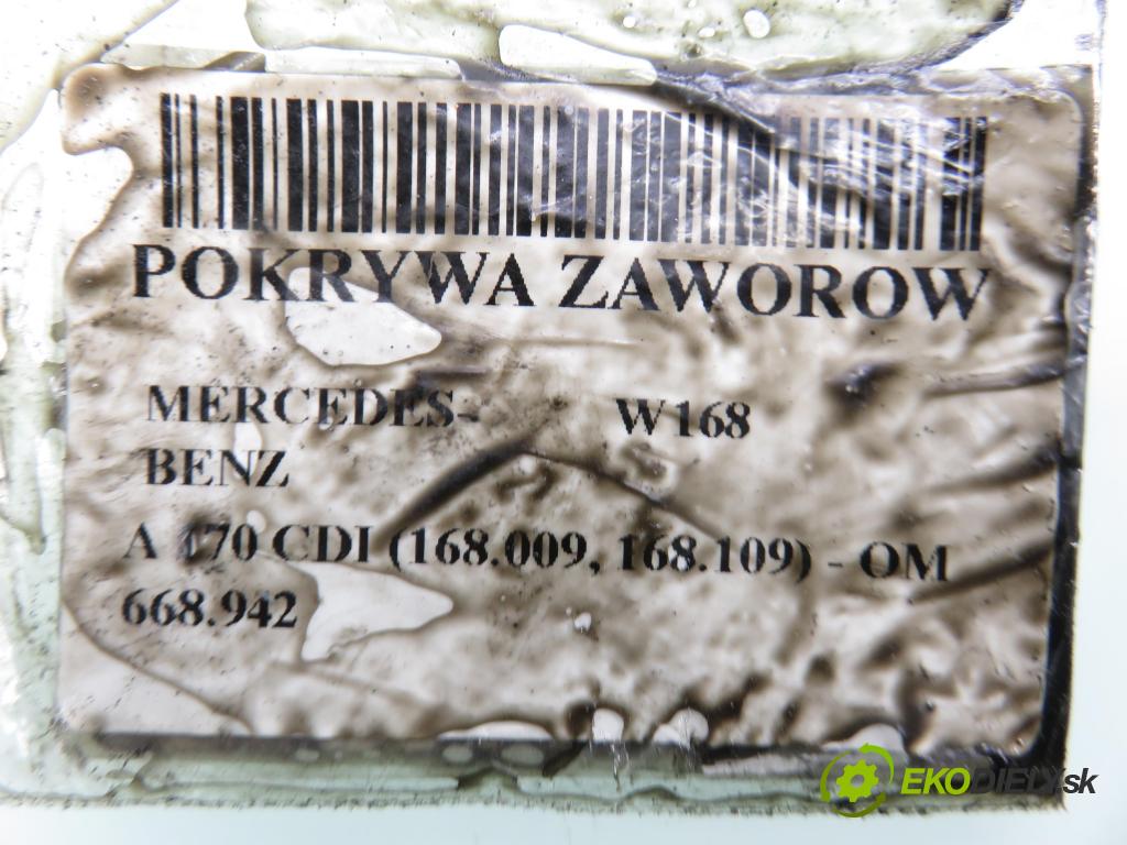 MERCEDES-BENZ KLASA A (W168) HB 2002 70,00 A 170 CDI 95 - OM 668.942 1689,00 kryt Ventilů 6680160205