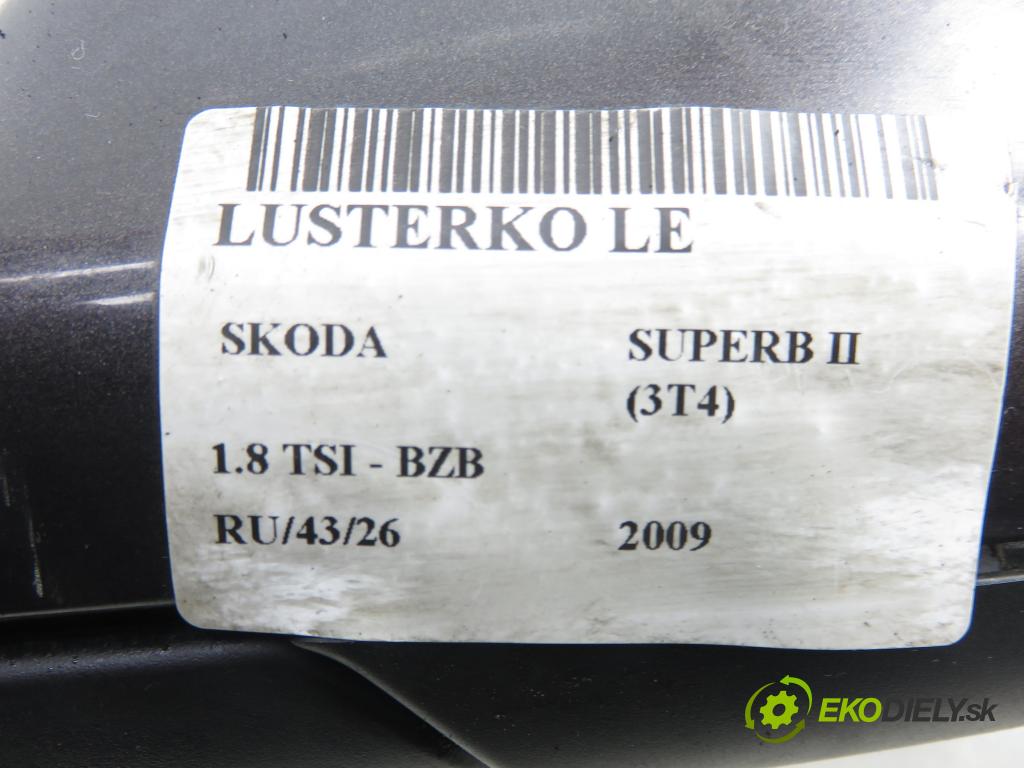SKODA SUPERB II (3T4) LIFTBACK 2009 118,00 1.8 TSI - BZB 1798,00 Spätné zrkadlo LE