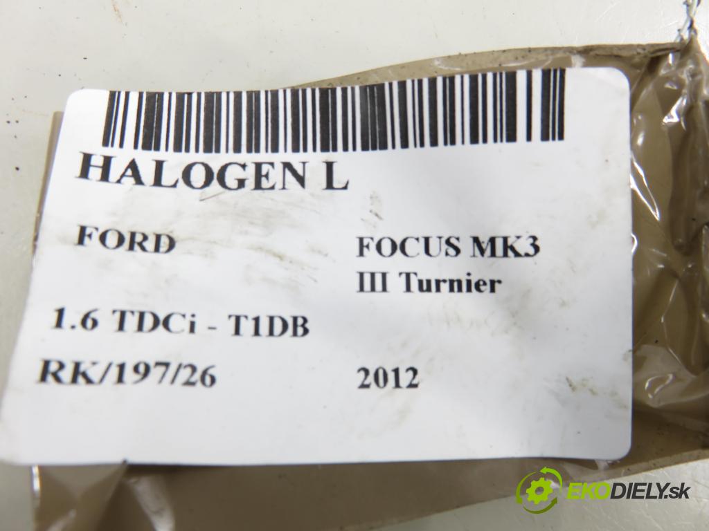 FORD FOCUS III Turnier KOMBI 2012 85,00 1.6 TDCi - T1DB 1560,00 Hmlové svetlo, hmlovka L 2N1115201AB