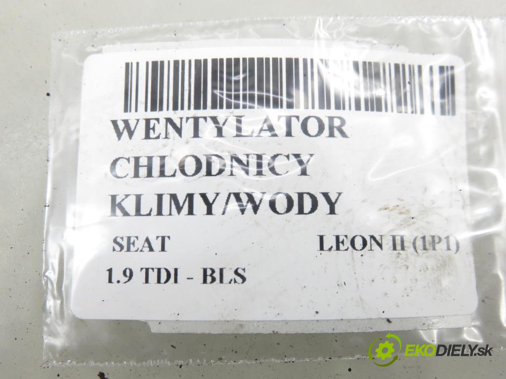 SEAT LEON (1P1) HB 2007 77,00 1.9 TDI - BLS 1896,00 Ventilátor chladič klíma/voda 1K0121207T ; 1355D300198