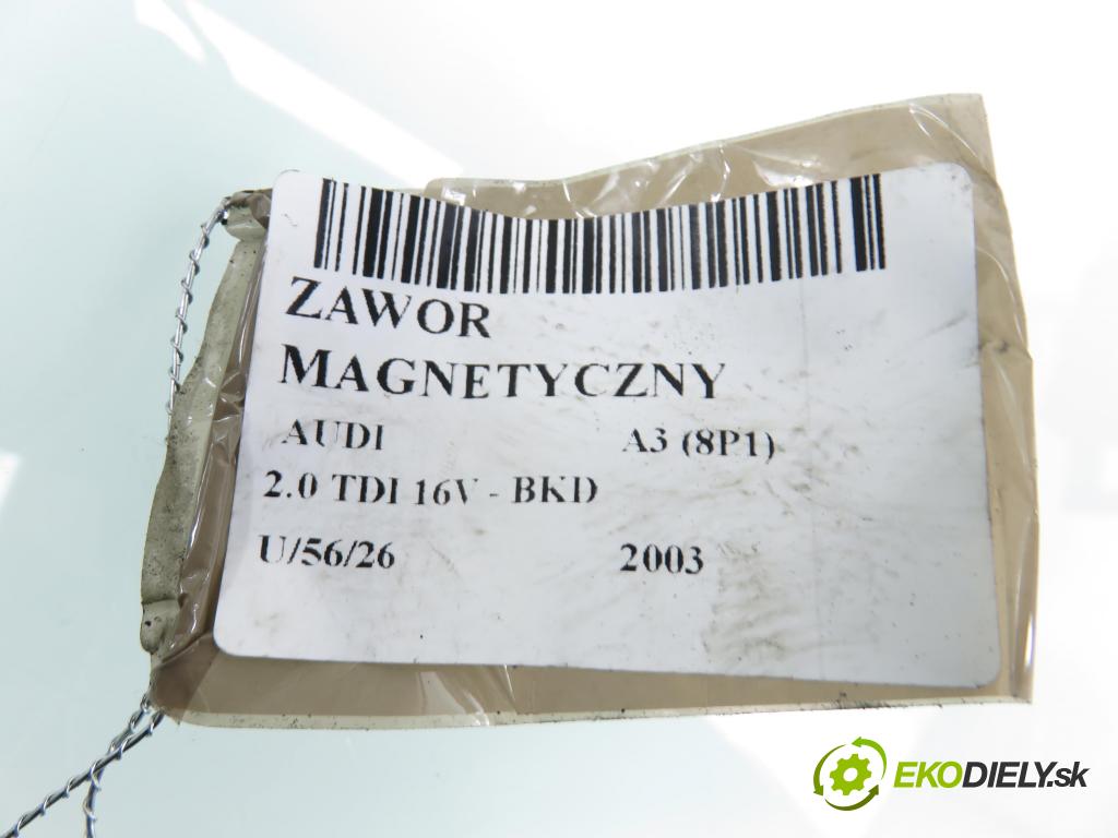 AUDI A3 (8P1) HB 2003 103,00 2.0 TDI PD 16V 140 1968,00 VENTIL magnetický 6Q0906625