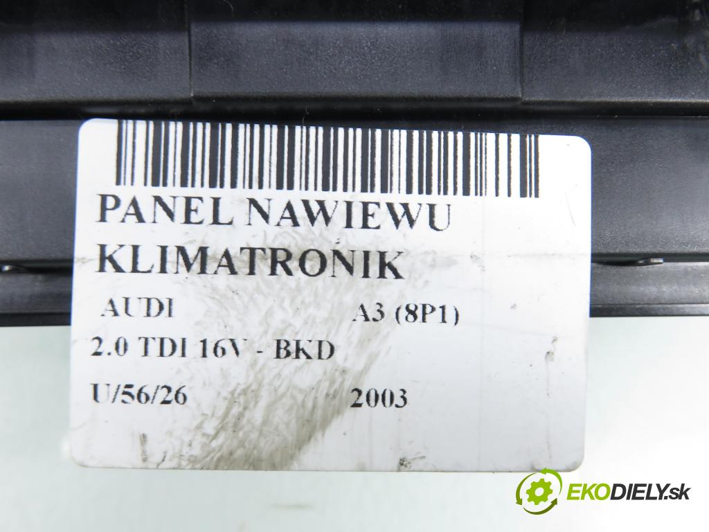 AUDI A3 (8P1) HB 2003 103,00 2.0 TDI PD 16V 140 1968,00 Panel topení KLIMATRONIK 8P0920043
