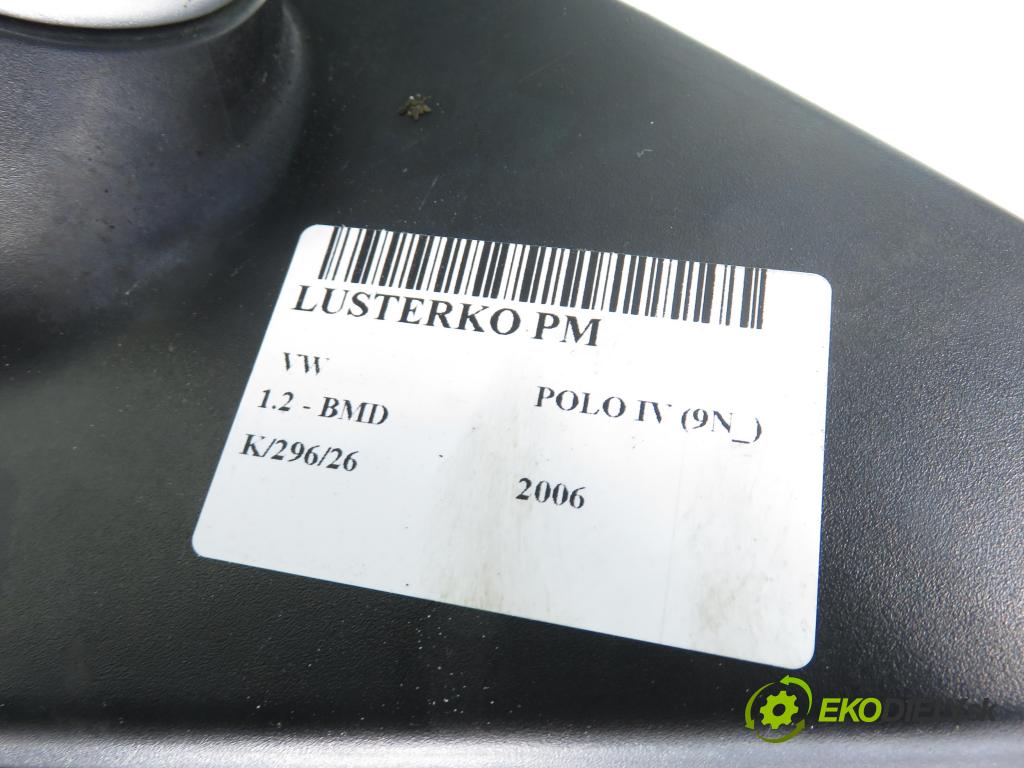 VW POLO (9N_) HB 2006 40,00 1.2 - BMD 1198,00 Spätné zrkadlo PM 