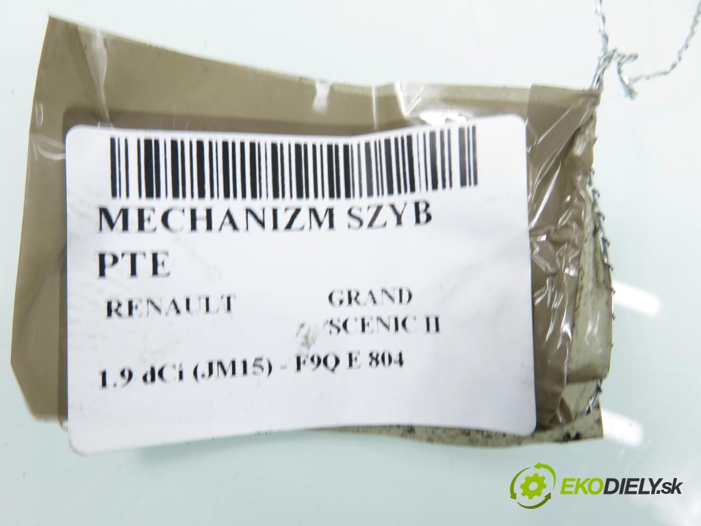 RENAULT GRAND SCENIC II (JM0/1_) MINIVAN 2006 0,00 1.9 dCi (JM15) - F9Q E 804 1870,00 Mechanizmus okien PTE 