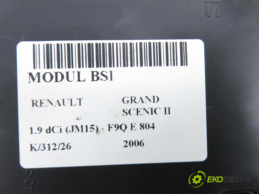 RENAULT GRAND SCENIC II (JM0/1_) MINIVAN 2006 0,00 1.9 dCi (JM15) - F9Q E 804 1870,00 MODUL BSI 8200433198 ; S118400260E