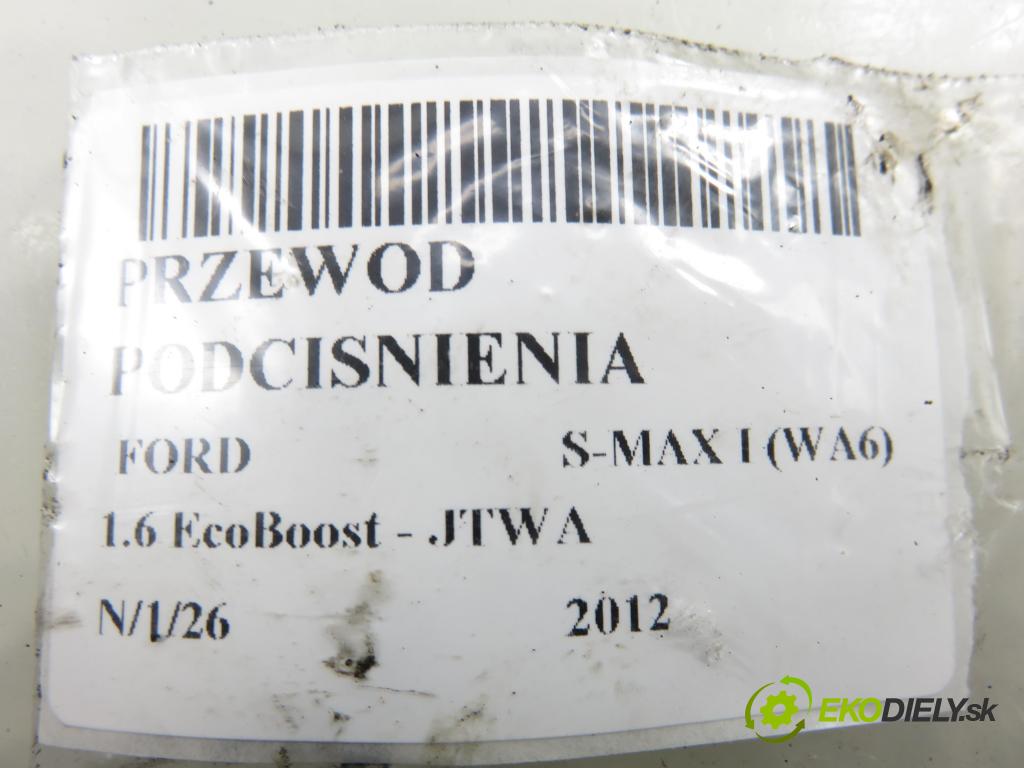 FORD S-MAX (WA6) MINIVAN 2012 118,00 1.6 EcoBoost - JTWB 1596,00 rúrka VAKUUM:
