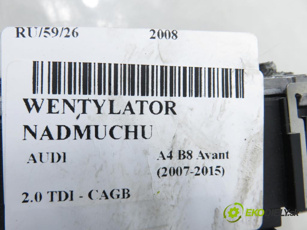 AUDI A4 Avant (8K5, B8) KOMBI 2008 100,00 2.0 TDI - CAGB 1968,00 ventilátor větráku 8K1820021 ; 8K0820521