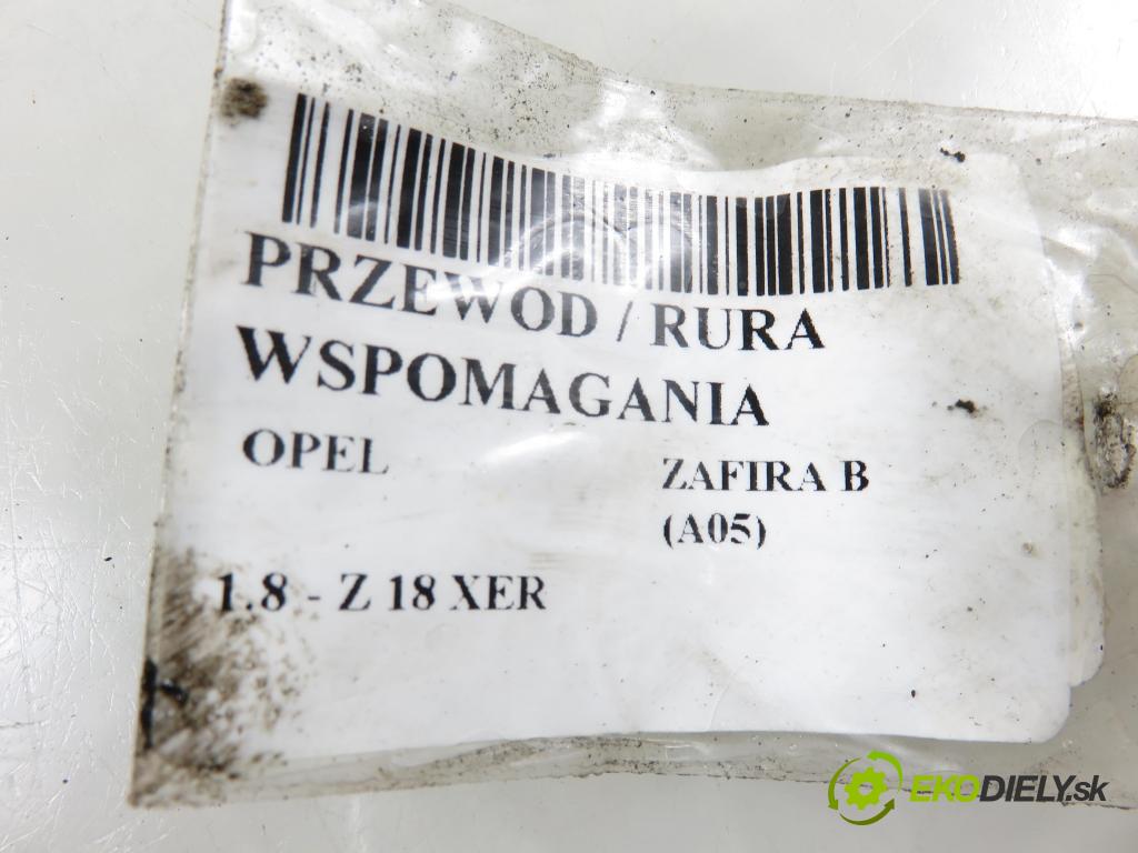 OPEL ZAFIRA B (A05) MINIVAN 2006 103,00 1.8 - Z 18 XER 1796,00 rúrka / Rúra servočerpadlo 13122700 ; 13122703
