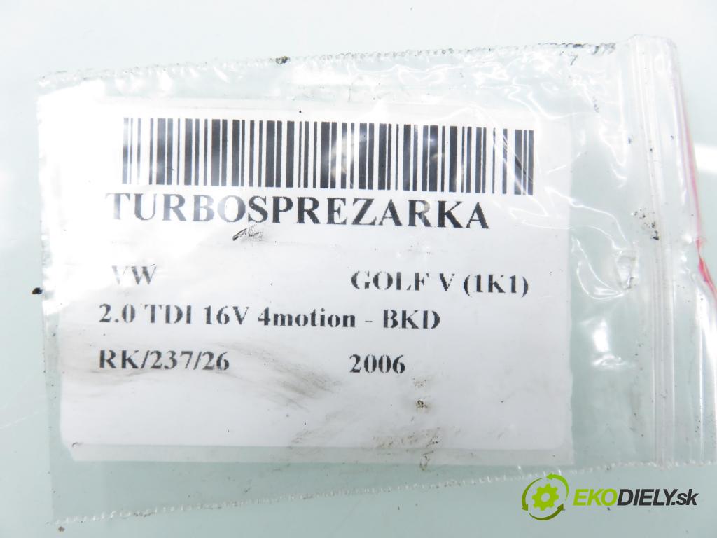 VW GOLF V (1K1) HB (LONG) 2006 103,00 2.0 TDI 16V 4motion - BKD 1968,00 Turbodúchadlo 03G253019A (Turbodúchadlo (kompletné))