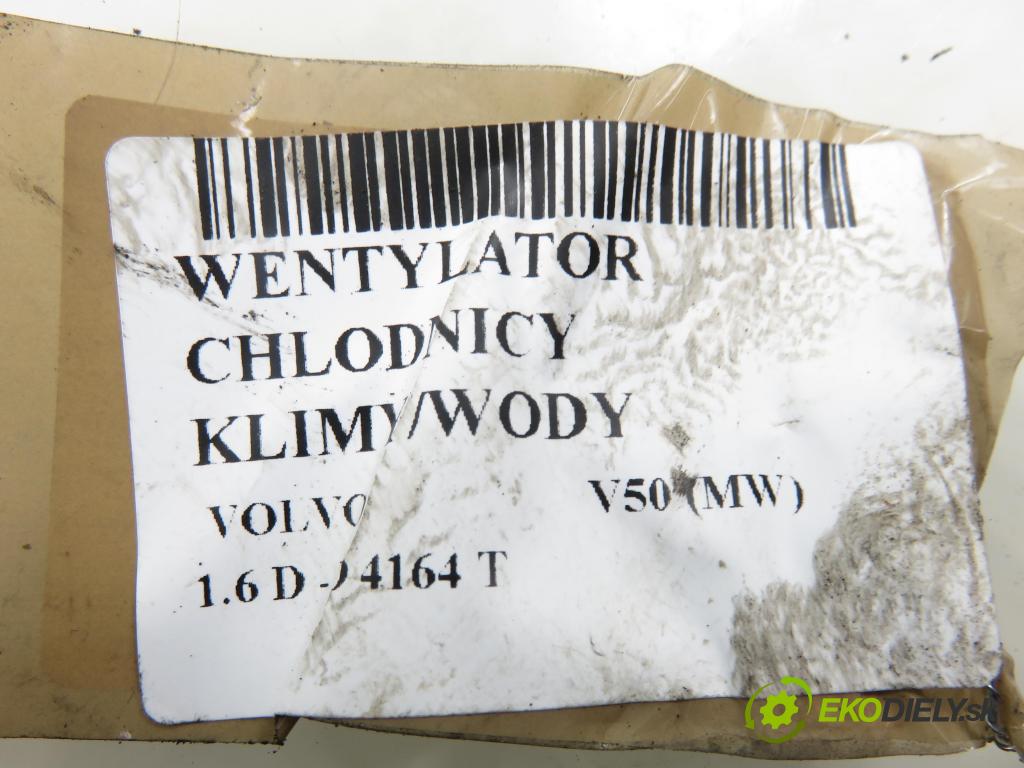 VOLVO V50 (MW) KOMBI 2006 80,00 1.6 D - 109  D 4164 T 1560,00 ventilátor chladič PODNEBÍ / VODA 3M5H8C607RG