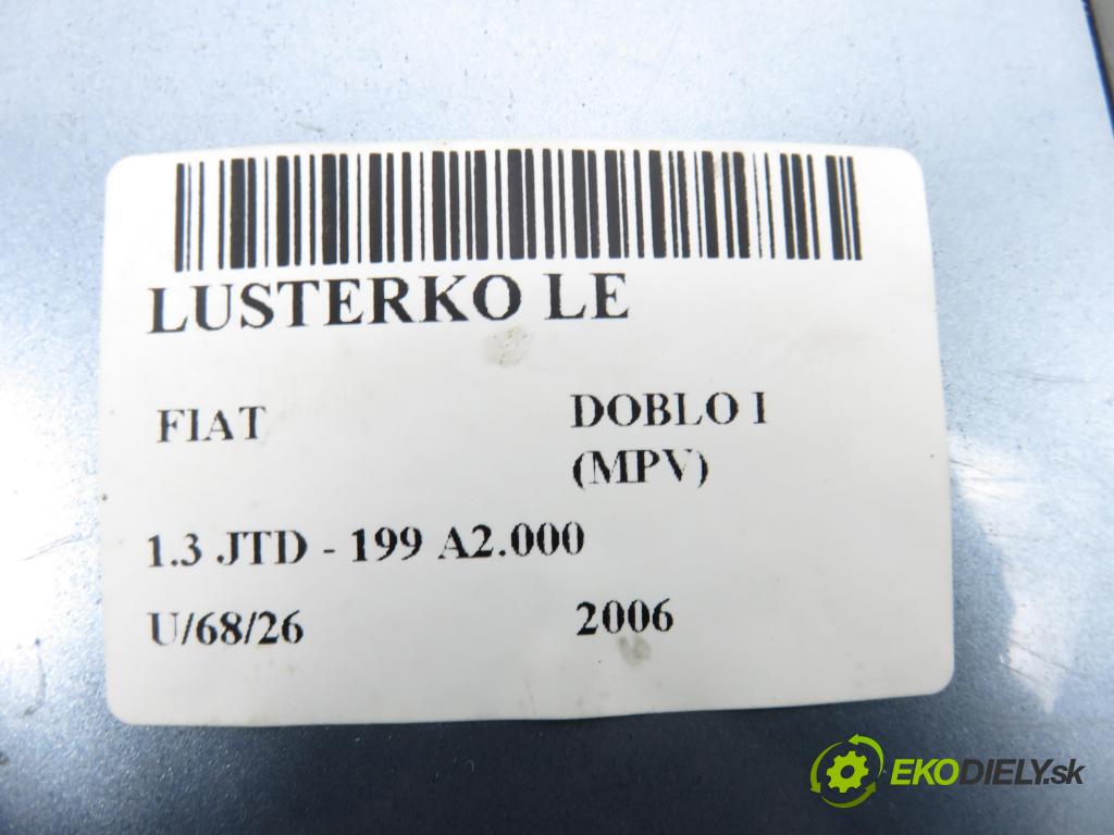 FIAT DOBLO nadwozie wielkoprzestrzenne (MPV) (119_, 223_) KOMBIVAN 2006 55,00 1.3 JTD - 199 A2.000 1248,00 Spätné zrkadlo LE