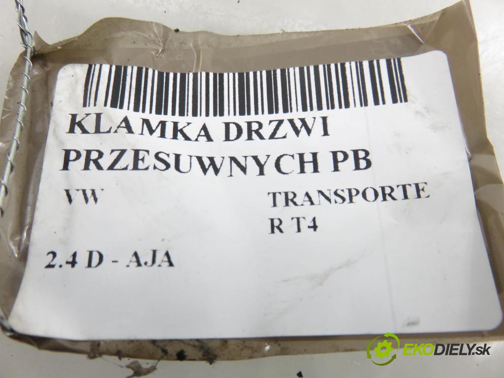 VW TRANSPORTER IV Skrzynia (70XA) FURGON 1997 55,00 2.4 D - AJA 2370,00 Kľučka Dvere posúvne PB 701843730B