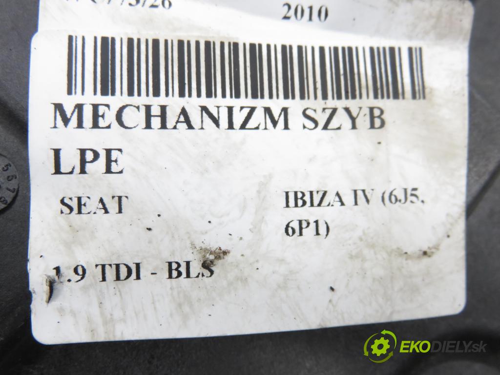 SEAT IBIZA IV (6J5, 6P1) HB 2010 77,00 1.9 TDI - BLS 1896,00 Mechanizmus okien 6J4837401 ; 6R0959801