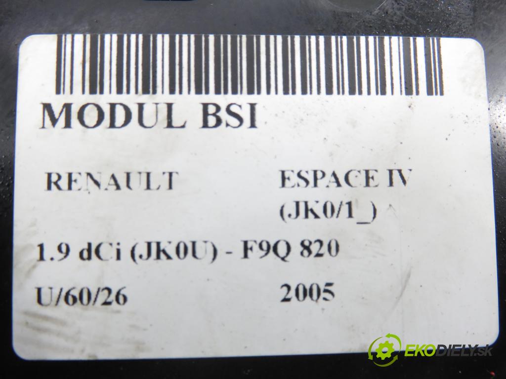 RENAULT ESPACE IV (JK0/1_) MINIVAN 2005 85,00 1.9 dCi 116 - F9Q 820 1870,00 MODUL BSI 8200447435 ; 8200491794 ; 8200500347