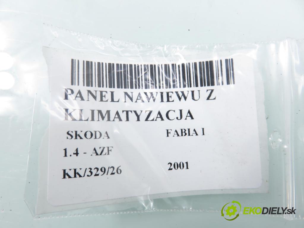 SKODA FABIA I (6Y2) HB 2001 44,00 1.4 - AZF 1397,00 Panel topení KLIMATIZACE: 6Y0820045B