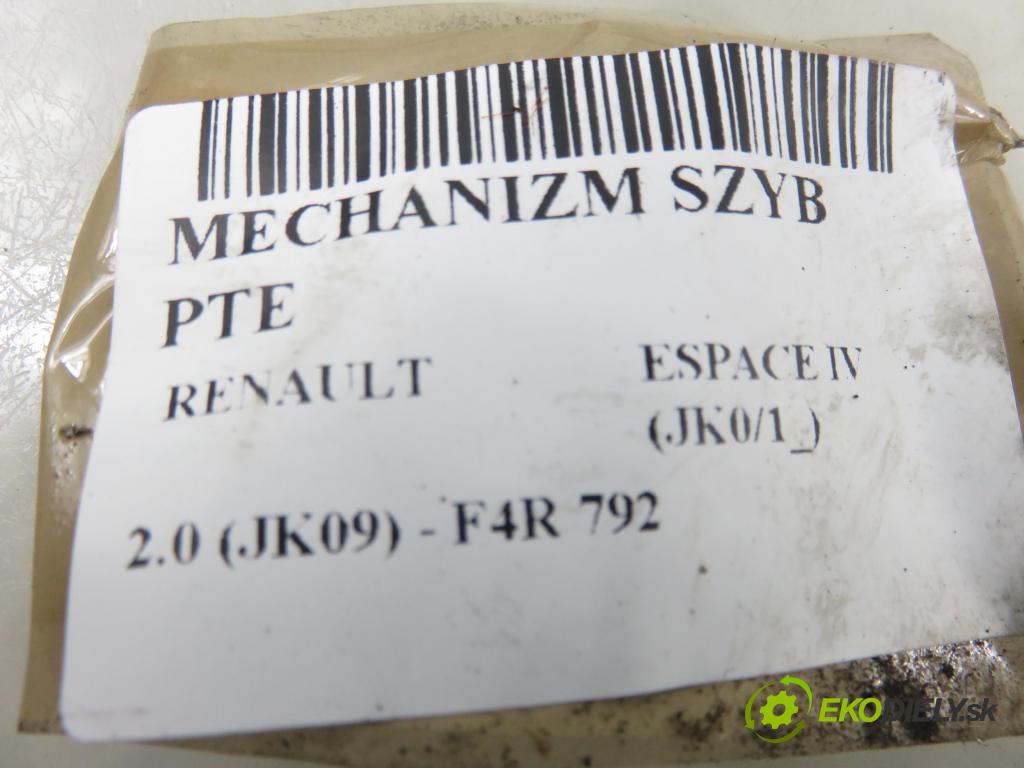 RENAULT ESPACE IV (JK0/1_) MINIVAN 2007 100,00 2.0 (JK09) - F4R 792 1998,00 Mechanizmus okien PTE 8200485233