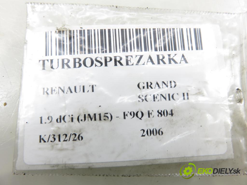 RENAULT GRAND SCENIC II (JM0/1_) MINIVAN 2006 0,00 1.9 dCi (JM15) - F9Q E 804 1870,00 Turbodúchadlo H82003985 (Turbodúchadlo (kompletné))
