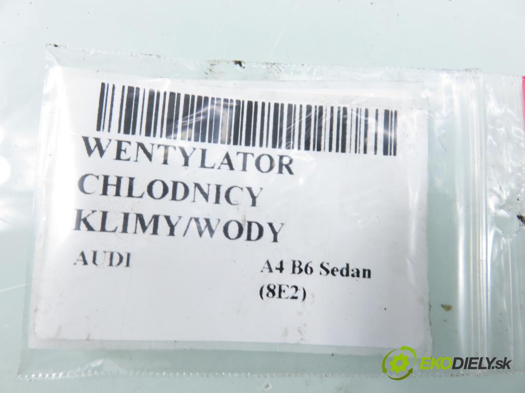 AUDI A4 (8E2, B6) SEDAN 2001 96,00 1.9 TDI PD 130 - AWX 1896,00 Ventilátor chladič klíma/voda 8E0959501F