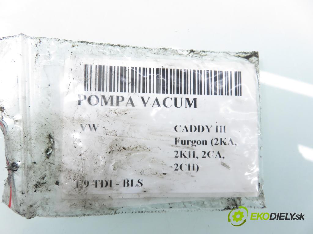 VW CADDY III Furgon (2KA, 2KH, 2CA, 2CH) FURGON 2006 77,00 1.9 TDI - BLS 1896,00 pumpa vakuová 038145209C