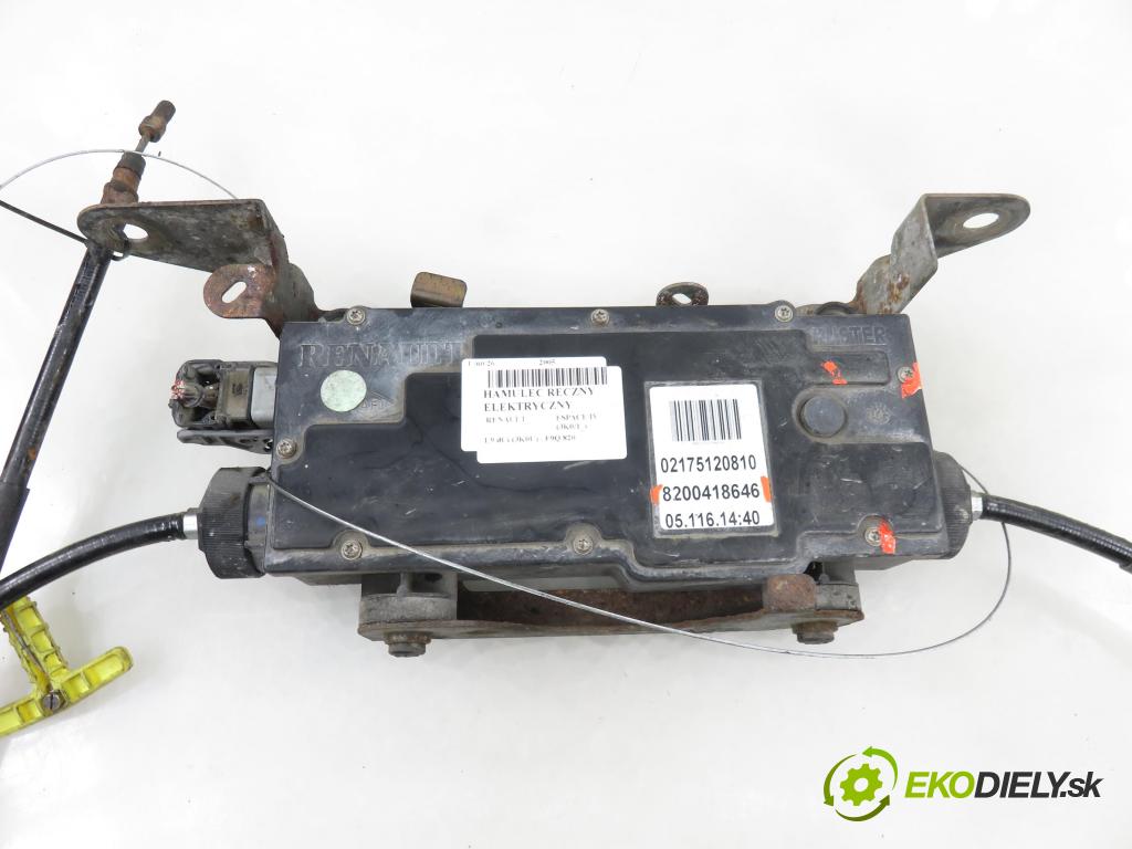 RENAULT ESPACE IV (JK0/1_) MINIVAN 2005 85,00 1.9 dCi 116 - F9Q 820 1870,00 BRZDA: ručny elektrický 8200418646