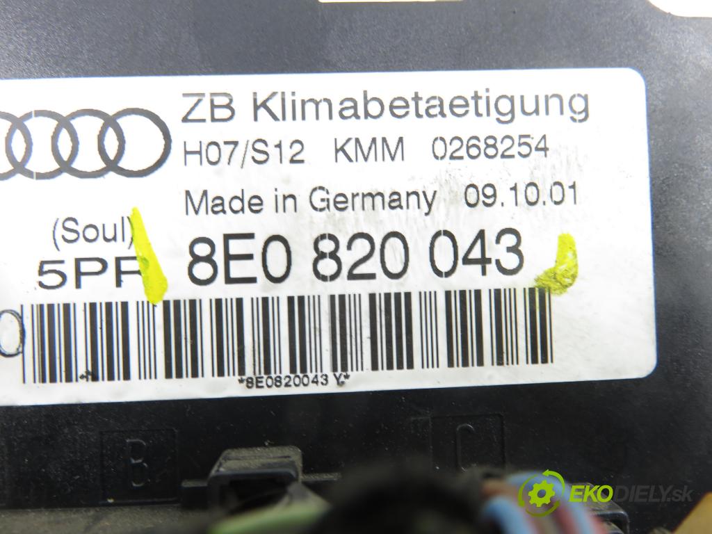 AUDI A4 (8E2, B6) SEDAN 2001 96,00 1.9 TDI PD 130 - AWX 1896,00 Panel kúrenia KLIMATRONIK 8E0820043