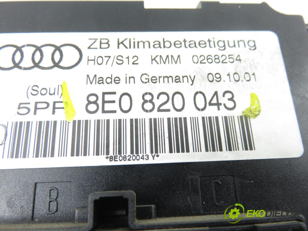 AUDI A4 (8E2, B6) SEDAN 2001 96,00 1.9 TDI PD 130 - AWX 1896,00 Panel kúrenia KLIMATRONIK 8E0820043