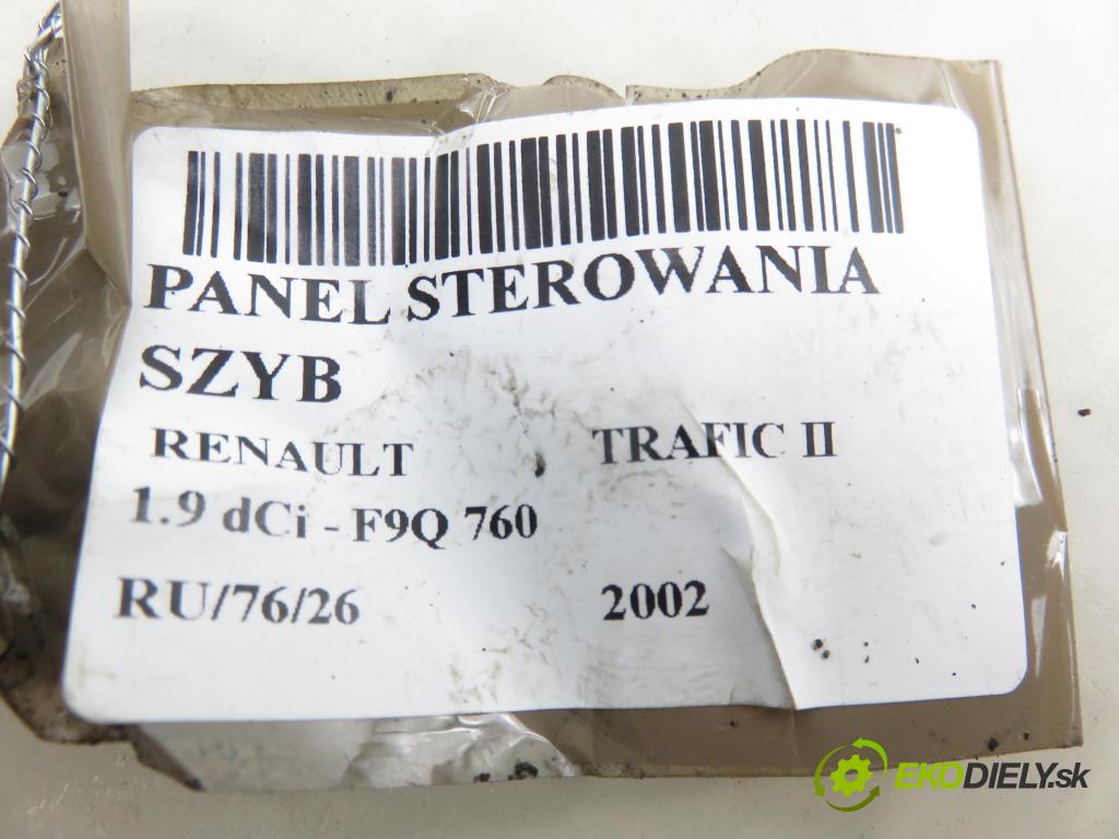 RENAULT TRAFIC II Skrzynia (FL) FURGON 2002 74,00 1.9 dCi - F9Q 760 1870,00 Panel ovládania okien 057319A