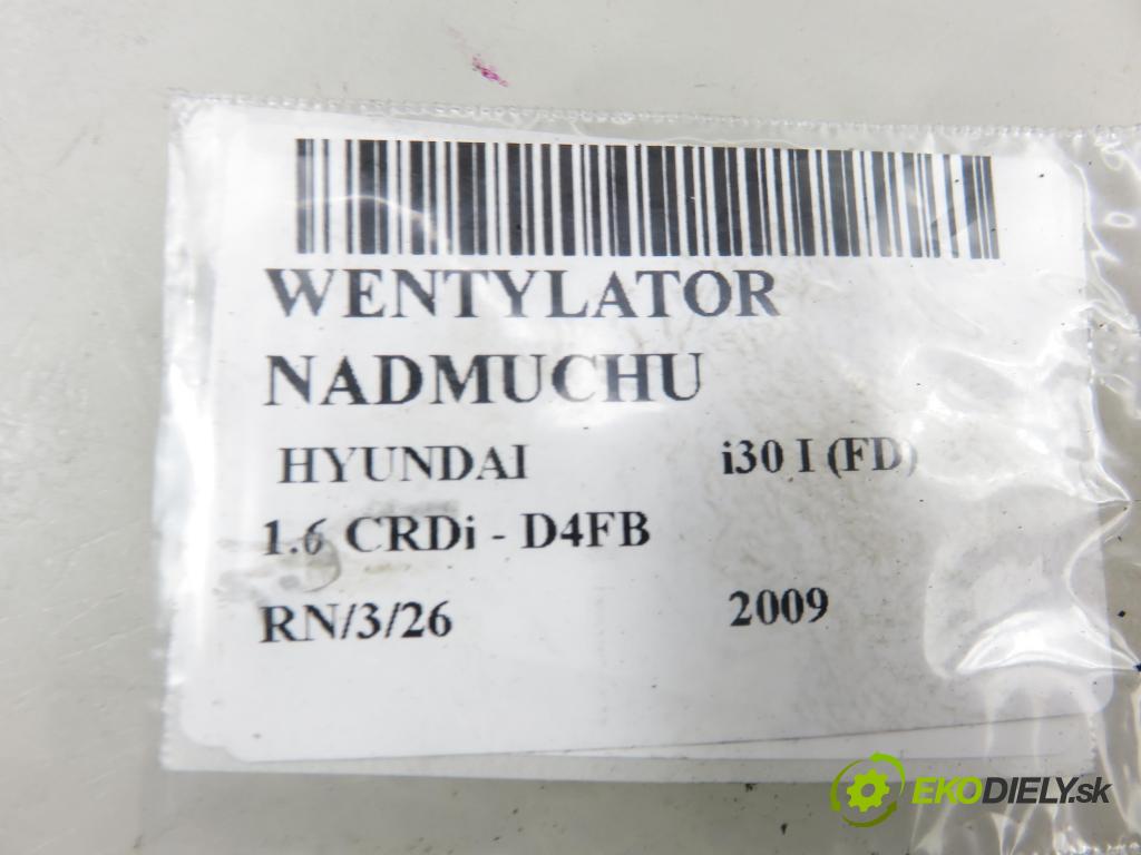 HYUNDAI i30 (FD) HB 2009 66,00 1.6 CRDi 1582,00 ventilátor větráku 