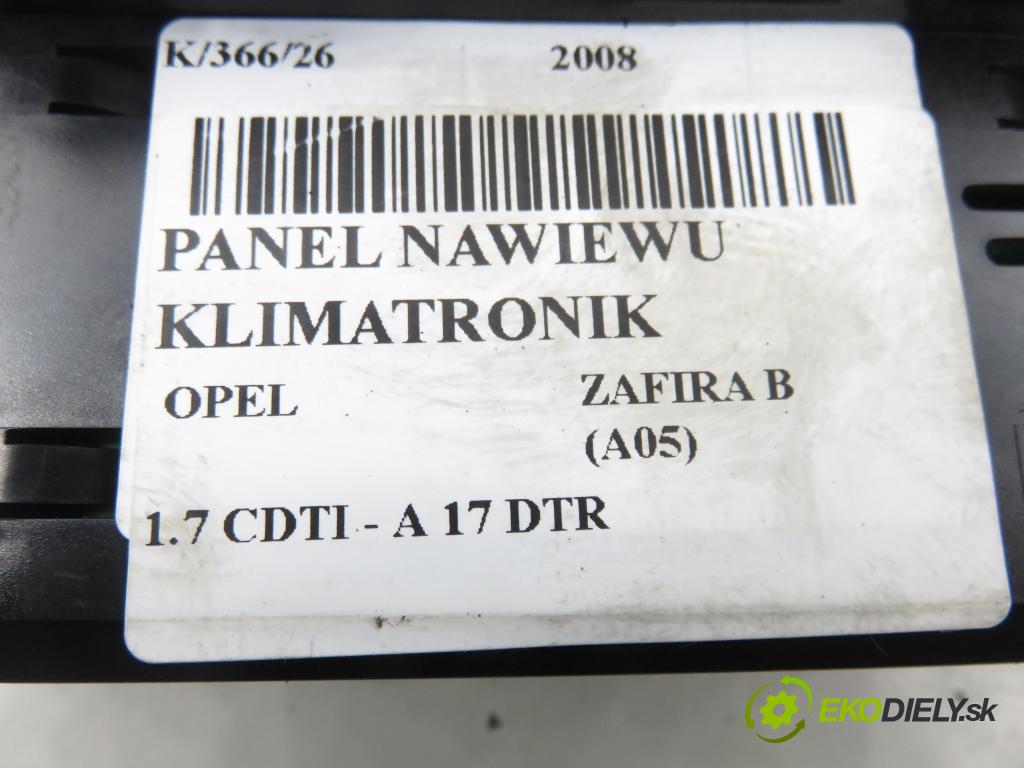 OPEL ZAFIRA B (A05) MINIVAN 2008 92,00 1.7 CDTI - A 17 DTR 1686,00 Panel kúrenia KLIMATRONIK 13274229