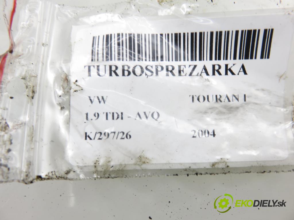 VW TOURAN (1T1, 1T2) MINIVAN 2004 74,00 1.9 TDI PD 100 - AVQ 1896,00 RYCHLONABÍJEČKA: 038253016K (Kompletní turbodmychadlo)