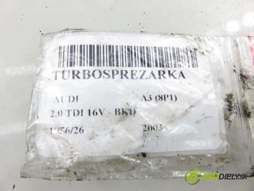 AUDI A3 (8P1) HB 2003 103,00 2.0 TDI PD 16V 140 1968,00 RYCHLONABÍJEČKA: 03G253014H (Kompletní turbodmychadlo)