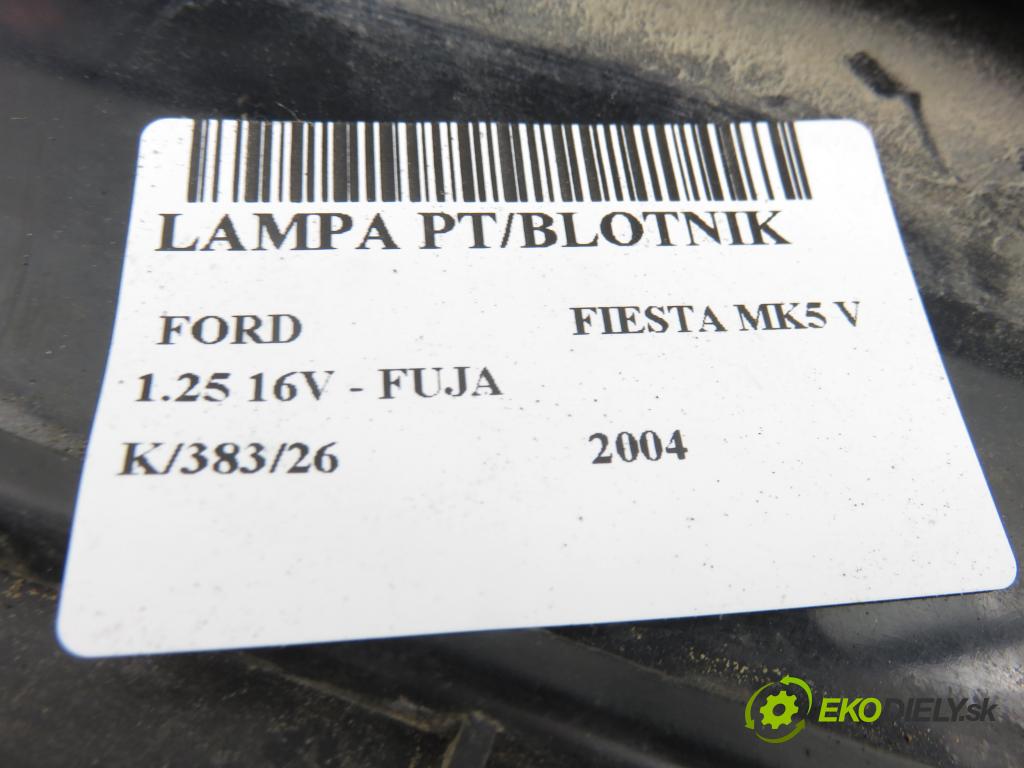 FORD FIESTA V (JH_, JD_) HB 2004 55,00 1.25 16V - FUJA 1242,00 Svetlo pravé zadné 20010748