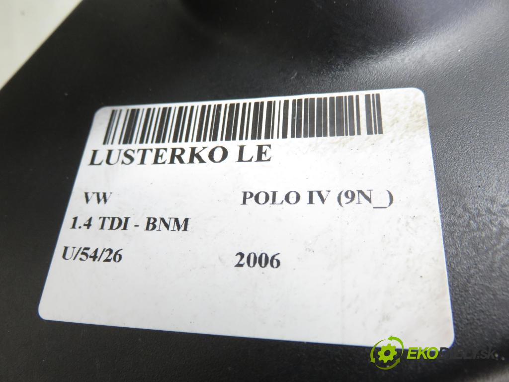 VW POLO (9N_) HB 2006 51,00 1.4 TDI - BNM 1422,00 zpětné zrcátko LE 