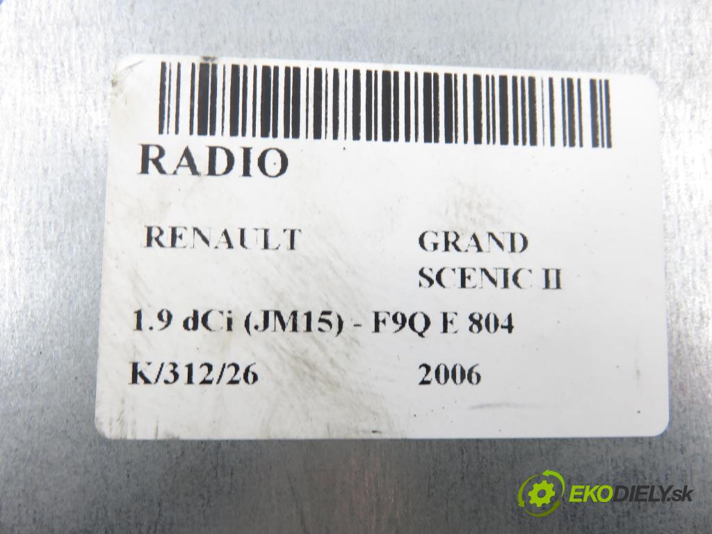 RENAULT GRAND SCENIC II (JM0/1_) MINIVAN 2006 0,00 1.9 dCi (JM15) - F9Q E 804 1870,00 RADIO CD 8200550823