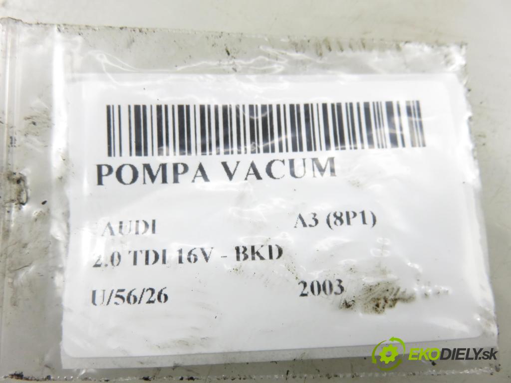 AUDI A3 (8P1) HB 2003 103,00 2.0 TDI PD 16V 140 1968,00 Pumpa vákuová 03G145209C