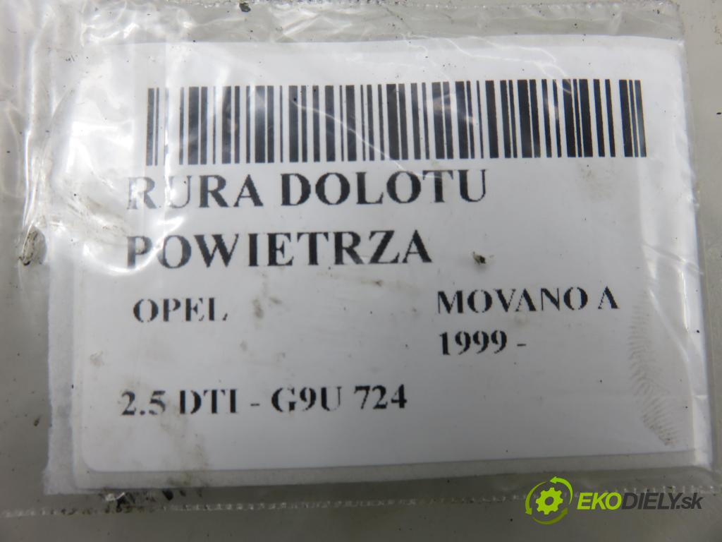 OPEL MOVANO Furgon (X70) FURGON 2005 84,00 2.5 DTI - G9U 724 2464,00 Rúra přívodu vzduchu