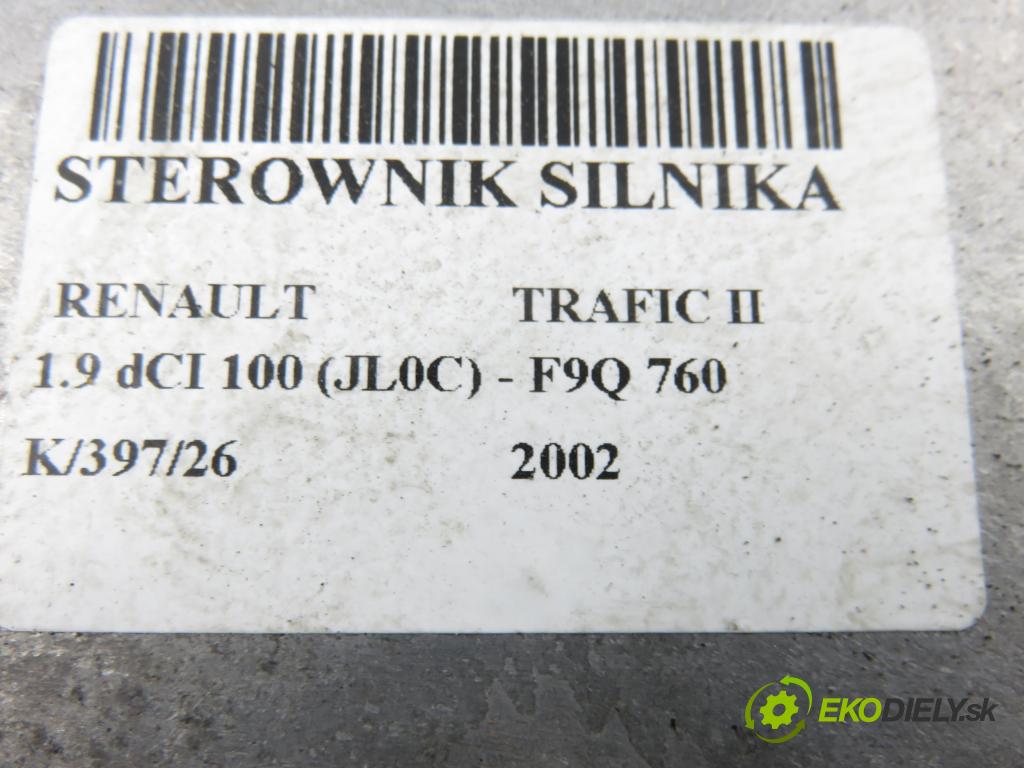 RENAULT TRAFIC II Autobus (JL) BUS 2002 74,00 1.9 dCI 100 (JL0C) - F9Q 760 1870,00 Riadiaca jednotka Motor 0281010632 ; 8200118526