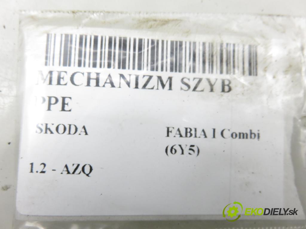 SKODA FABIA I Combi (6Y5) KOMBI 2003 47,00 1.2 - AZQ 1198,00 mechanismus oken PPE 6Q1959802A ; 400755A