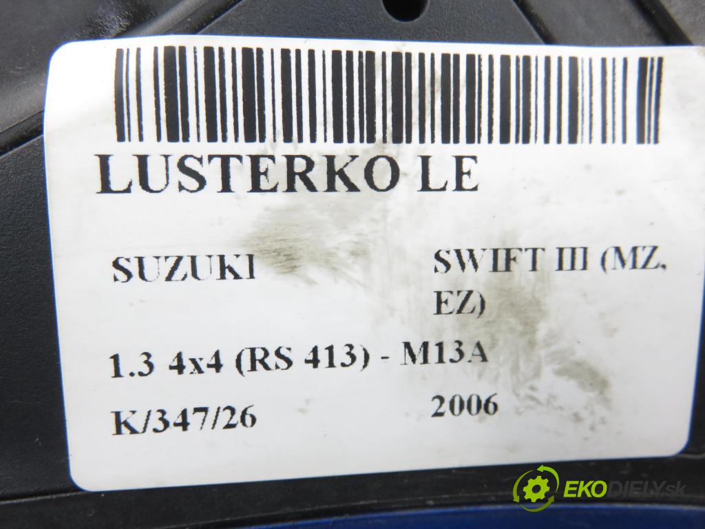 SUZUKI SWIFT III (MZ, EZ) HB 2006 68,00 1.3 4x4 (RS 413) - M13A 1328,00 Spätné zrkadlo LE
