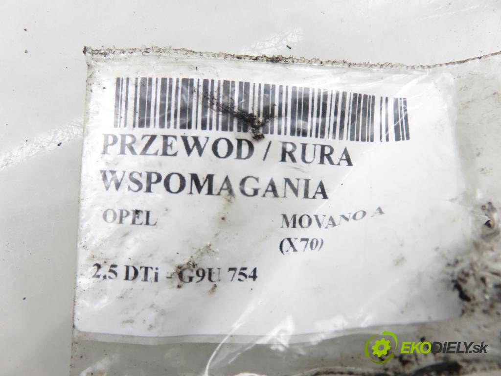 OPEL MOVANO Platforma / podwoyie (X70) FURGON 2004 0,00 2.5 DTi - G9U 754 2464,00 rúrka / Rúra servočerpadlo 8200194099 ; 8200194099A