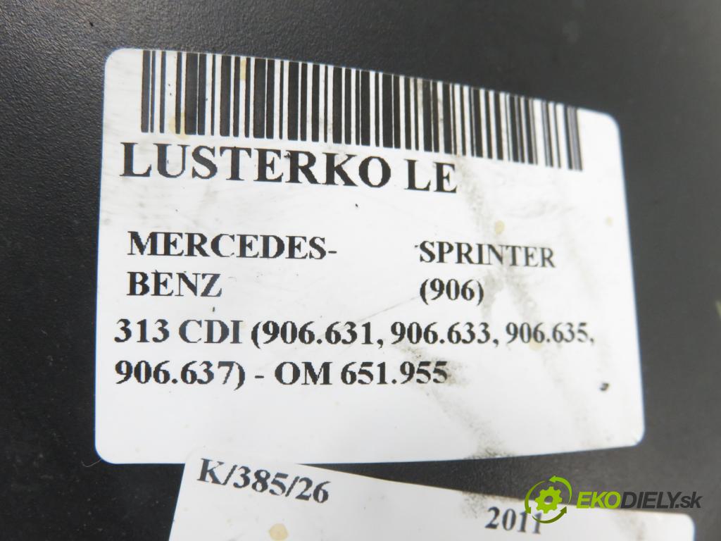 MERCEDES-BENZ SPRINTER 3,5-t Skrzynia (906) FURGON 2011 95,00 313 CDI (906.631, 906.633, 906.635, 906.637) - OM 2143,00 Spätné zrkadlo LE 9068103093