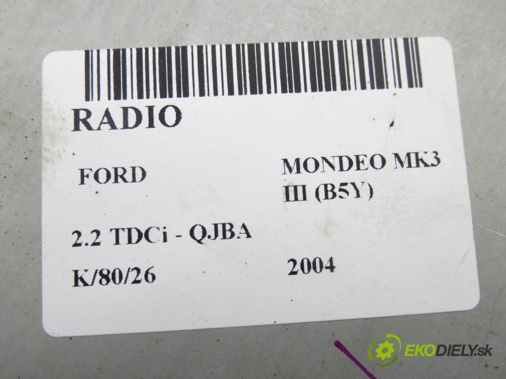 FORD MONDEO III (B5Y) LIFTBACK 2004 114,00 2.2 TDCi - QJBA 2198,00 RADIO 5S7T18C815BE