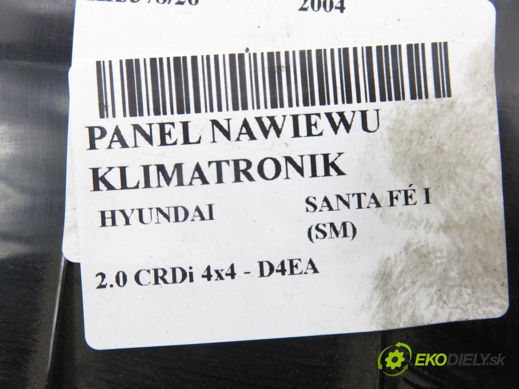 HYUNDAI SANTA FÉ I (SM) SUV 2004 83,00 2.0 CRDi 4x4 113 - D4EA 1991,00 Panel kúrenia KLIMATRONIK