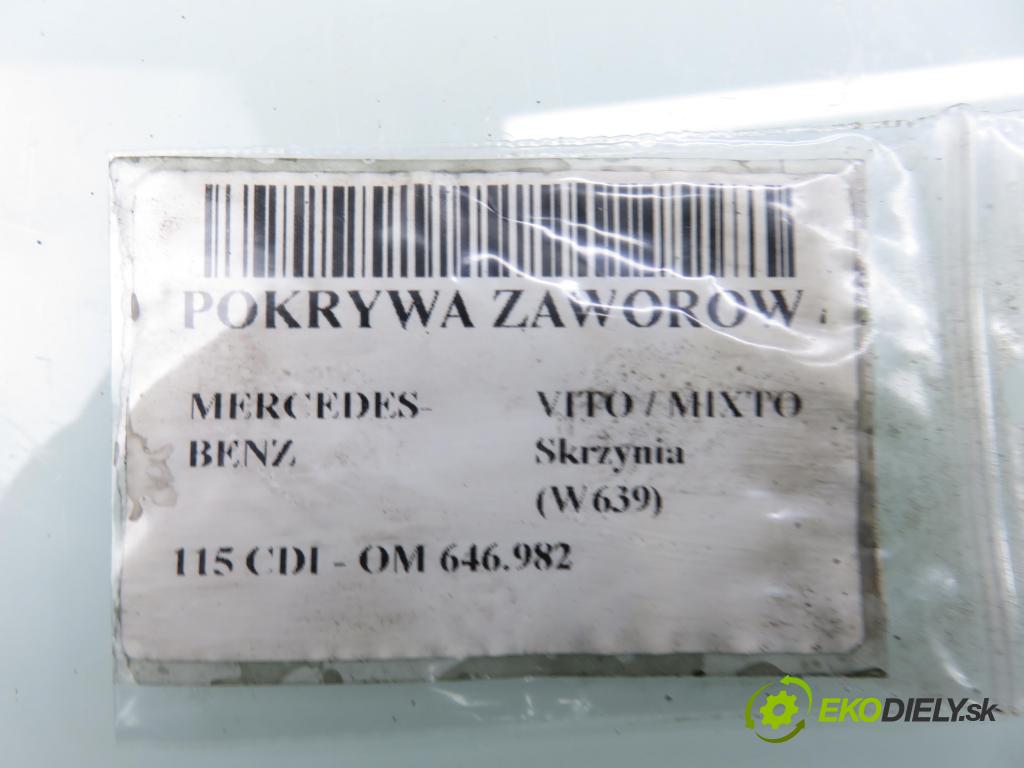 MERCEDES-BENZ VITO / MIXTO Skrzynia (W639) FURGON 2004 110,00 115 CDI 150 - OM 646.982 2148,00 kryt Ventilů 6460160305