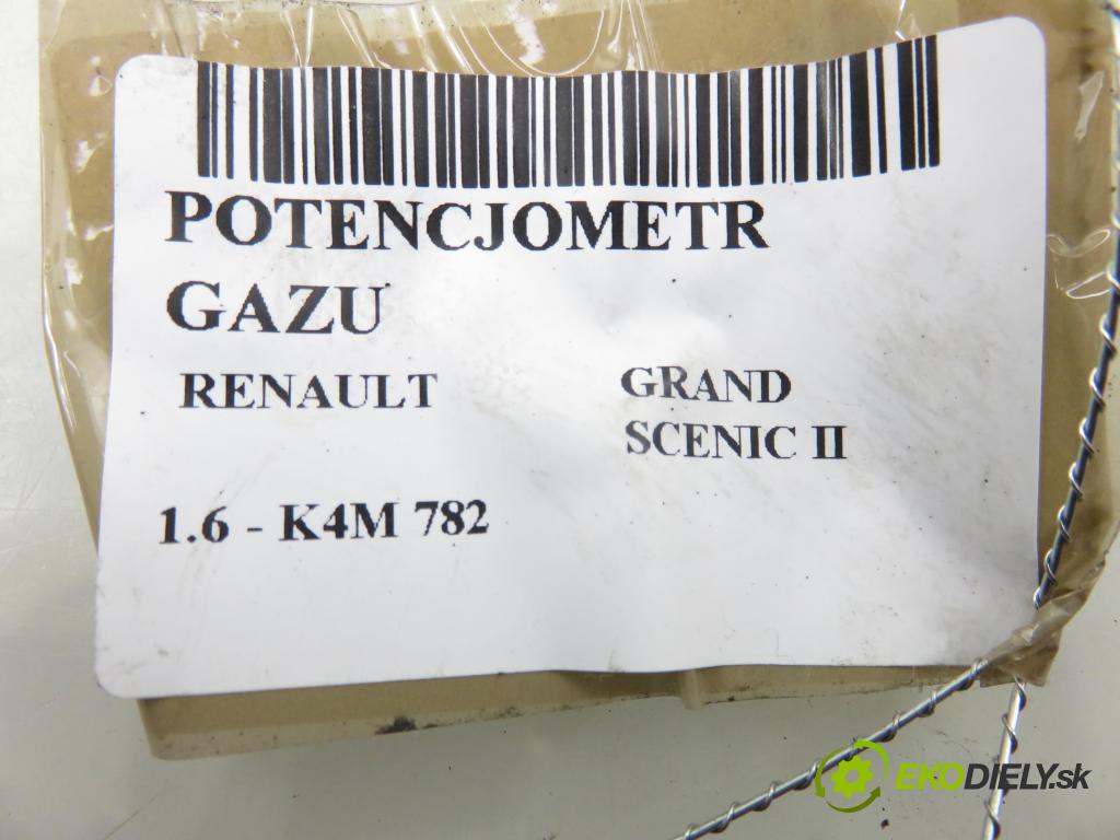 RENAULT GRAND SCENIC II (JM0/1_) VAN 2005 83,00 1.6 - K4M 782 1598,00 potenciometr plynového pedálu 8200159647 ; 8200159647B (Potenciometr plynového pedálu)