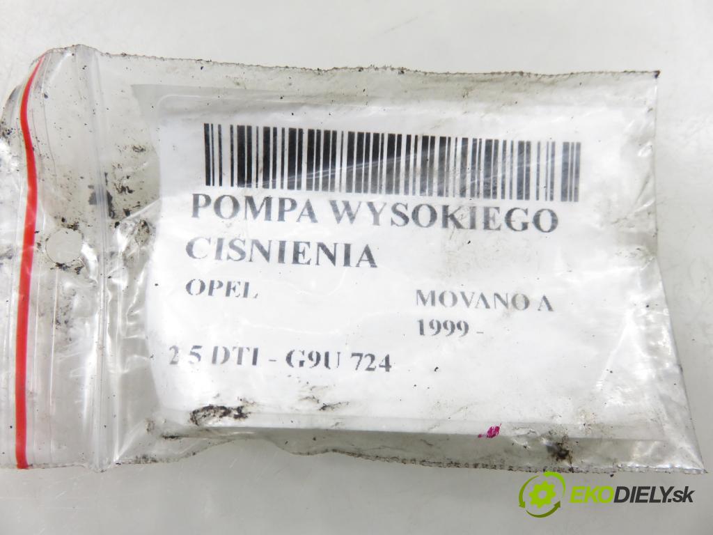 OPEL MOVANO Furgon (X70) FURGON 2005 84,00 2.5 DTI - G9U 724 2464,00 pumpa vysokého TLAK: 0928400502