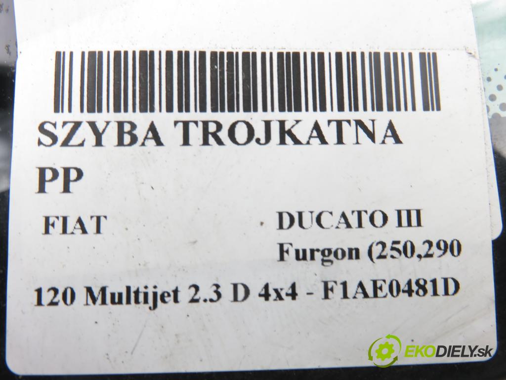 FIAT DUCATO Furgon (250_, 290_) FURGON 2007 88,00 120 Multijet 2.3 D - F1AE0481D 2287,00 Okno TROJUHOLNÍKÝ PP 