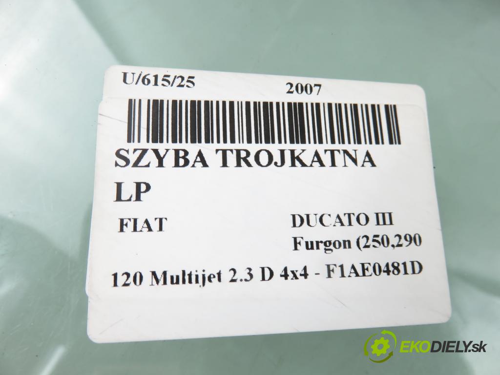 FIAT DUCATO Furgon (250_, 290_) FURGON 2007 88,00 120 Multijet 2.3 D - F1AE0481D 2287,00 Okno TROJUHOLNÍKÝ LP 