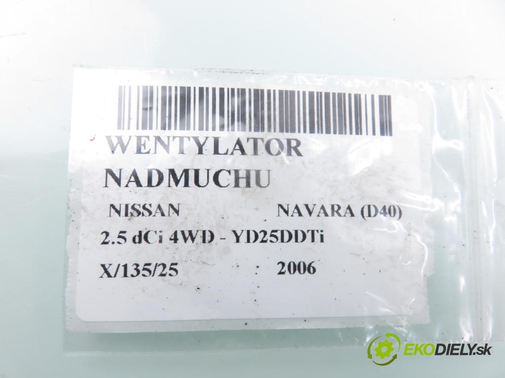 NISSAN NP300 NAVARA (D40) PICK-UP 2006 126,00 2.5 dCi 171 2488,00 Ventilátor vetráku 5NEH19D583AB
